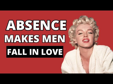 Why Men Only Fall In Love In Your Absence