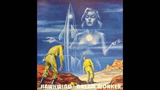 Hawkwind - Dream Worker (extended version)
