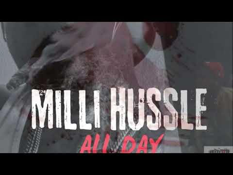 Milli HusslE-ALL DAY