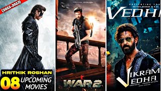 Hrithik Roshan Upcoming Movies 2022-2023|| 08 Hrithik Roshan Upcoming Movies list 2022-2024