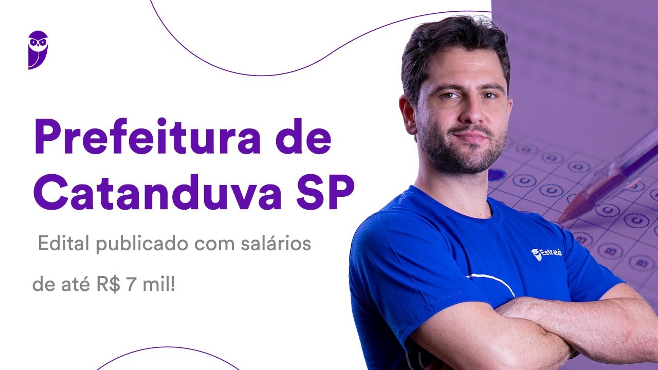 Prefeitura de Catanduva SP: edital publicado com salários de até R$ 7 mil!