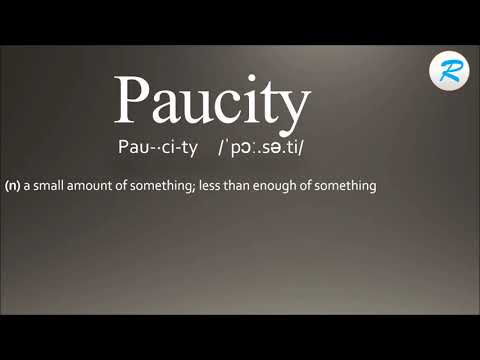 How to pronounce Paucity