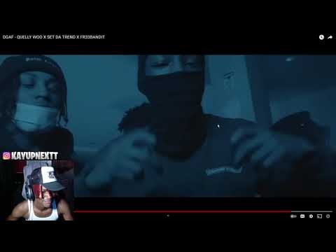 THEY FINALLY DROPPED IT😨 DGAF - QUELLY WOO X SET DA TREND X FR33BANDIT (Reaction)