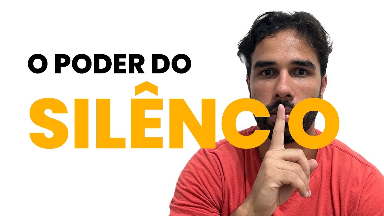 O porquê você deve ficar em SILÊNCIO