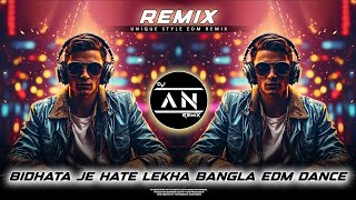 Download lagu Bidhata Je Hate Lekha Dj Remix | Super Hit EDM Dance | Bangla Dance Special | Dj AN Remix 2025 New mp3 Download lagu Bidhata Je Hate Lekha Dj Remix | Super Hit EDM Dance | Bangla Dance Special | Dj AN Remix 2025 New mp3