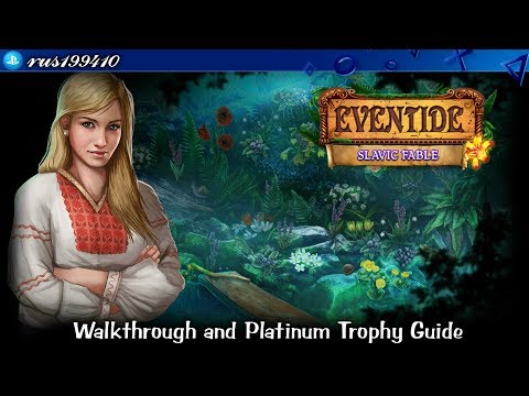 Eventide: Slavic Fable - Walkthrough & Platinum Trophy Guide (Trophy Guide) rus199410 [PS4]