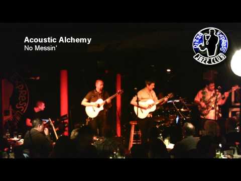 Acoustic Alchemy - No Messin'