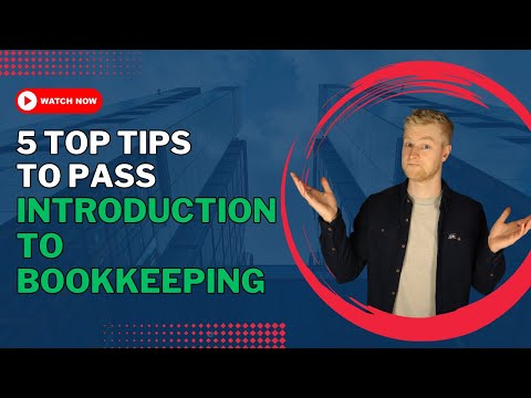 AAT Introduction to Bookkeeping - 5 Tips to Pass Your Exam!