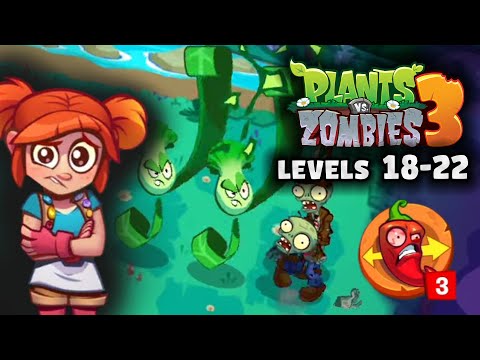 Plants vs Zombies 3 Beta 2022 - New Plants Bonk Choy and Jalapeno - Levels 18-22