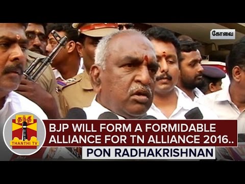 "BJP will form a formidable Alliance for TN Elections 2016" - Pon Radhakrishnan | Thanthi TV