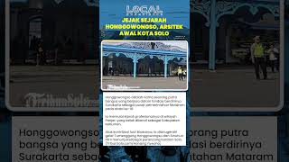 Kisah Honggowongso, Tokoh Berjasa dalam Lahirnya Surakarta