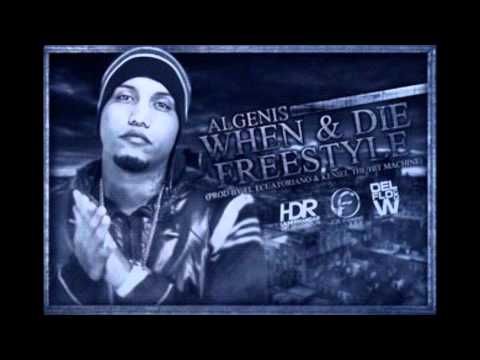WHEN I DIE FREESTYLE (ALGENIS DRUGLORD) PROD BY KENIEL Y EL ECUATORIANO NEW (2011)