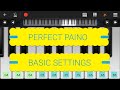 Basic Settings - Perfect Piano App |Piano Keyboard|Piano Lessons|Piano Music|learn piano Online