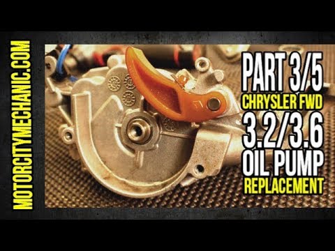 Part 3/5 Chrysler FWD 3.2/3.6 Pentastar Oil Pump Replacement "By The Book"