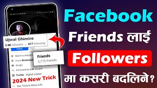 Change Facebook Friends To Followers 2024 | How To Fb Friend Convert To Your Followers? By Techno Kd