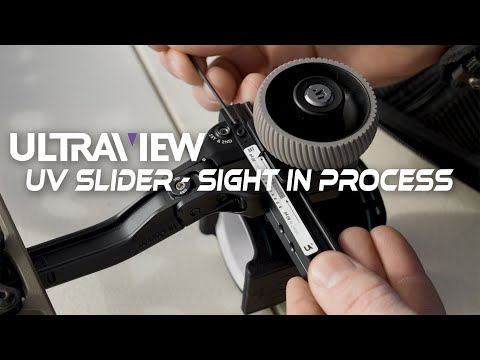 UV Slider - Sight in Process | Step by Step