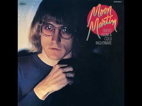 Moon Martin  -  Cadillac Walk (1979)