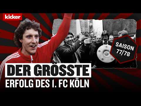 Schumacher und Co.: Das Kölner Double | 1. FC Köln 1977/78