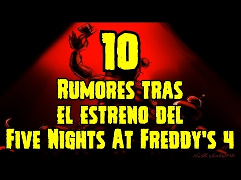 TOP 10: 10 Rumores Tras El Estreno De Five Nights At Freddy's 4 | FNAF 4