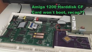Amiga 1200 Harddisk CF Card won´t boot, recap?? Part 1/2