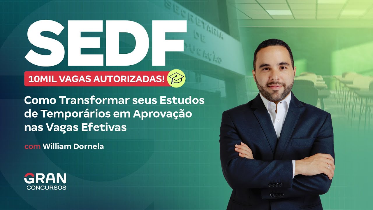 Concurso SEDF: Como Transformar seus Estudos de Temporários em Aprovação nas Vagas Efetivas