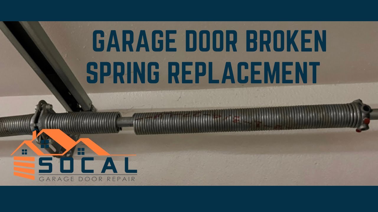 Garage Door Broken Spring Repair SoCal Garage Door Repair