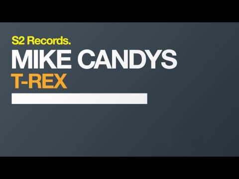 Mike Candys - T-Rex (Edit)