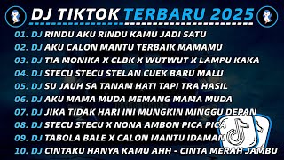 Download lagu DJ TIKTOK TERBARU 2025 🎧 DJ RINDU AKU RINDU KAMU JADI SATU 🎵 DJ AKU CALON MANTU TERBAIK MAMAMU VIRAL mp3