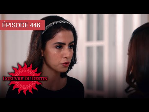 L’Œuvre du Destin - Ep 446 - Quand l’amour défie le sort - Série en français - HD