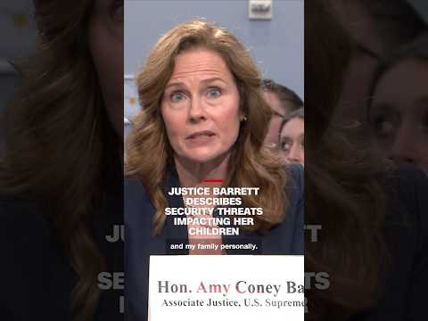 Justice Barrett describes security threats impacting her children