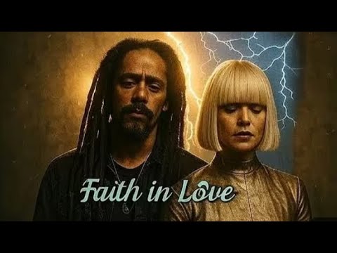 Damian Marley and Sia - Faith in love ( lyrics music)