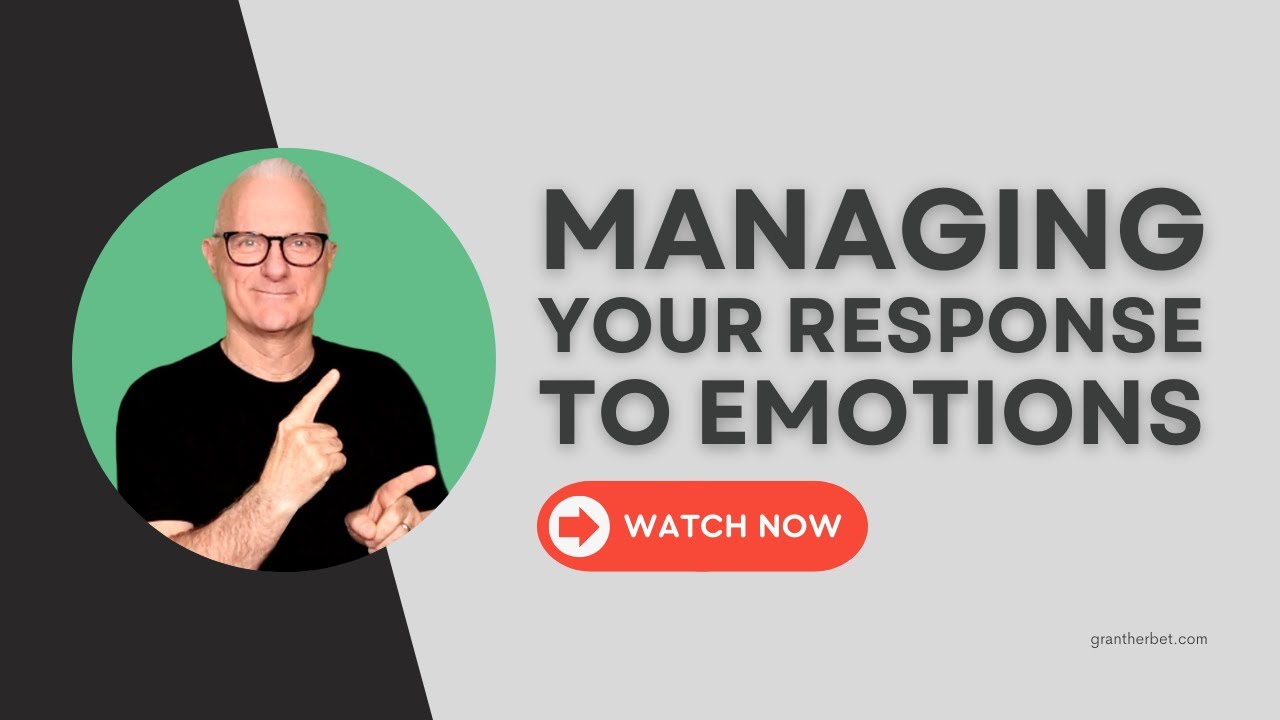 Manage Your Response To Emotions