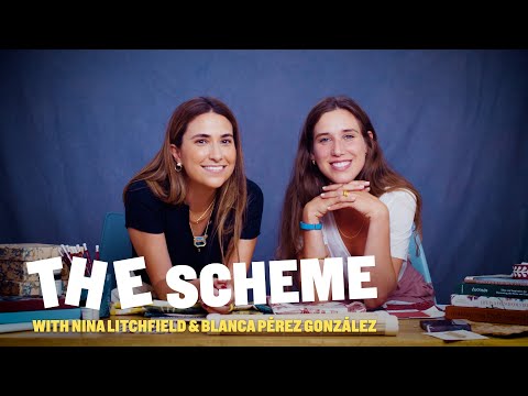 The Scheme with Nina Litchfield and Blanca Pérez González