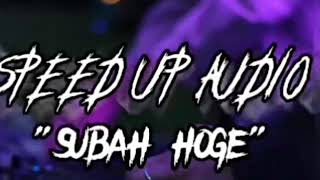 Download lagu Subah Hoge Remix mp3 Download lagu Subah Hoge Remix mp3