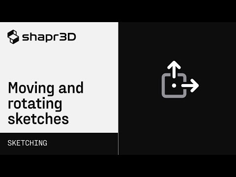 Shapr3D Manual - Moving and rotating sketches | Sketching