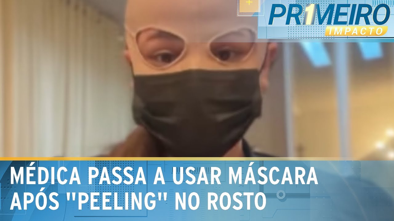 Médica passa a usar máscara após "peeling" no rosto dar errado | Primeiro Impacto (13/02/25)