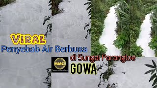 Download lagu Penyebab Air Berbusa Viral || di Sungai Parangloe ~ Gowa mp3