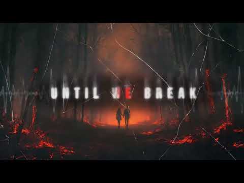 Deathly Hours - Until We Break (Official Visualizer)