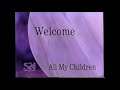 SoapNet Early Era We Ll Be Back Welcome Back Bumpers All My Children Early 2002