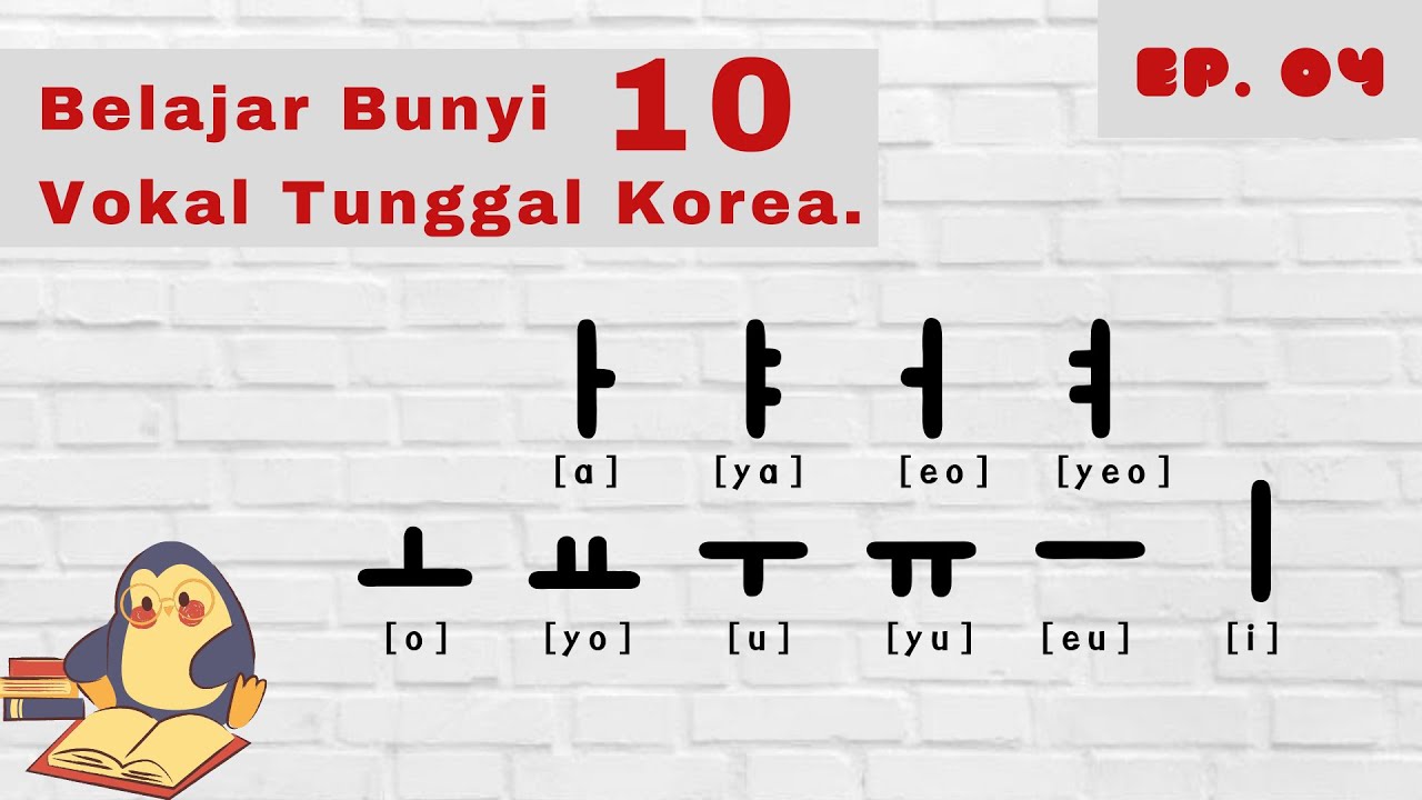 Ep. 4 | Belajar Huruf Hangeul | Cara Baca 10 Huruf Vokal Tunggal