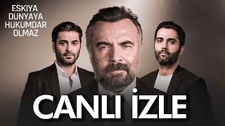 Eşkıya Dünyaya Hükümdar Olmaz | Canlı İzle