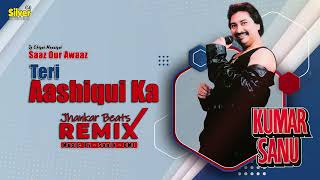 Download lagu Teri Ashiqui Ka - Kumar Sanu Rare Song - Jhankar Beats Remix - By Silver Stereo mp3 Download lagu Teri Ashiqui Ka - Kumar Sanu Rare Song - Jhankar Beats Remix - By Silver Stereo mp3