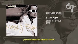 Mary J. Blige - Round And Round (Subtitulada Español)
