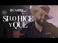 Carin Leon - Si Lo Hice Y Que (Video Oficial) Carin Leon - Si Lo Hice Y Que (Video Oficial)