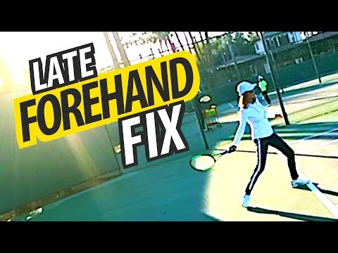LATE Forehand Fix - tennis lesson