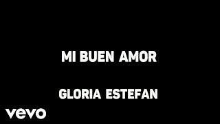 Gloria Estefan - Mi Buen Amor (Karaoke)