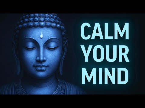 Calm the Anxious Mind - Zen Stories & Buddhist Teachings for Peace