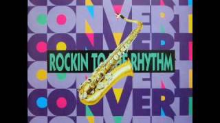 Convert - Rockin' To The Rhythm (Game Of Sax Version)