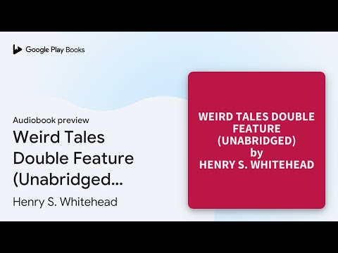 Weird Tales Double Feature (Unabridged):… by Henry S. Whitehead · Audiobook preview