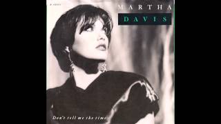 Martha Davis – “Don’t Tell Me The Time” (Capitol) 1987
